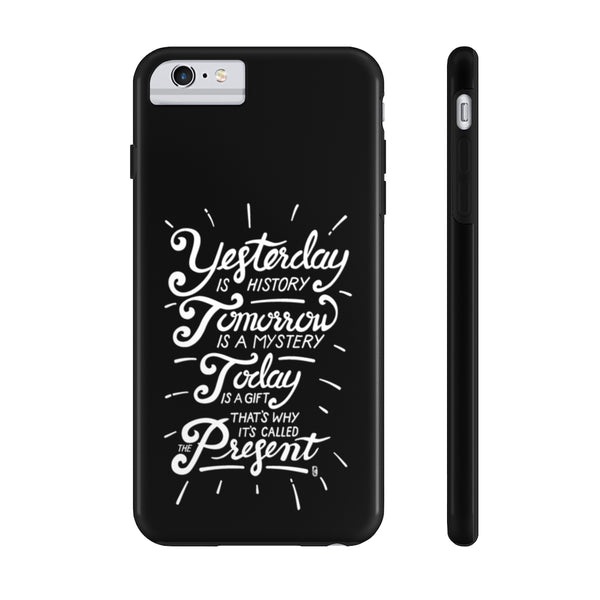 Yesterday Is History — Case Mate Tough Phone Cases