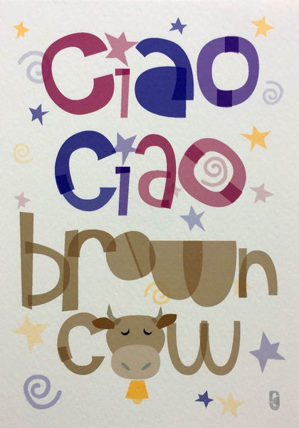 Ciao Ciao Brown Cow — Art Print