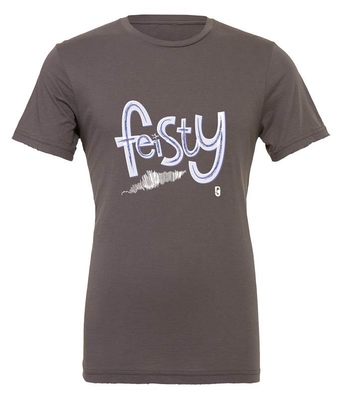 Feisty — Unisex T-Shirt
