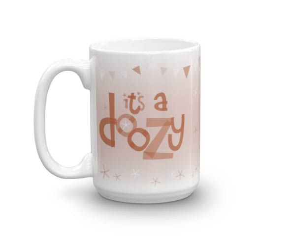 It's A Doozy — Coffee Mug