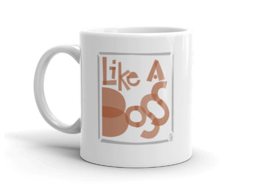 Like A Boss — Coffee Mug