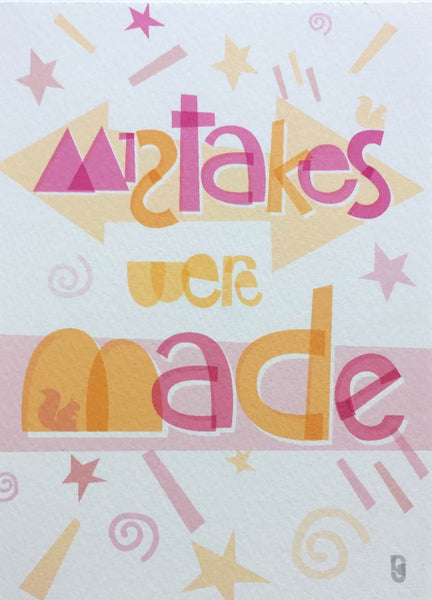 Mistakes Were Made — Art Print