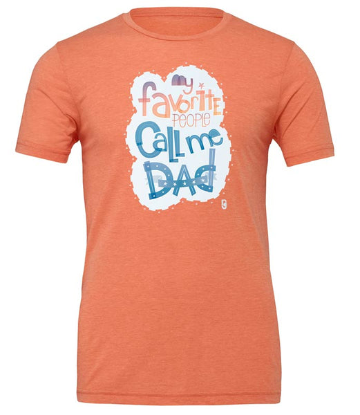 My Favorite People Call Me Dad — Unisex T-Shirt