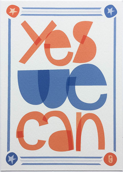 Yes We Can — Art Print