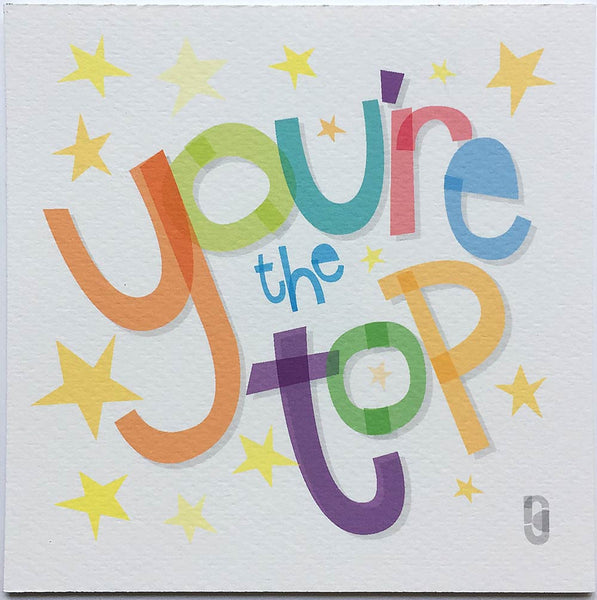 You're the Top — Art Print
