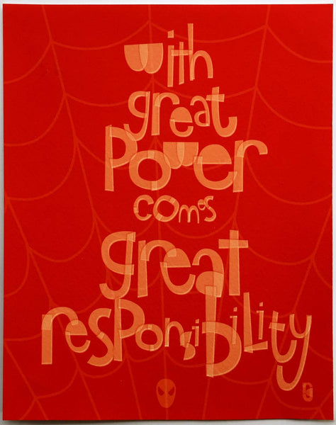 With Great Power Comes Great Responsibility — Art Print