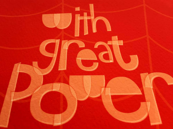 With Great Power Comes Great Responsibility — Art Print