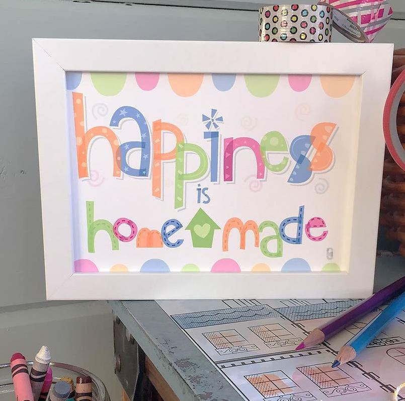 Happiness Is Homemade — Art Print
