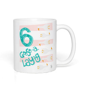 Six Geese A-Laying (The 12 Days of Christmas series) — Coffee Mug