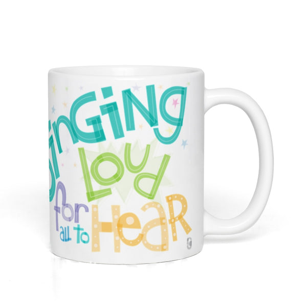 The Best Way To Spread Christmas Cheer Is Singing Loud For All To Hear — Coffee Mug